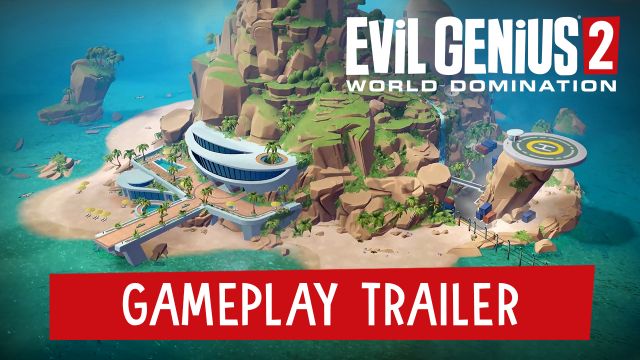 First Evil Genius 2: World Domination Gameplay Revealed!